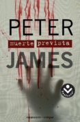 muerte prevista-peter james-9788496940345 muerte prevista-peter james-9788496940345