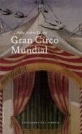 gran circo mundial-pablo andres escapa-9788496964945 gran circo mundial-pablo andres escapa-9788496964945