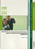 programa de inteligencia emocional para la convivencia escolar piece iii-antonio valles arandiga-9788497272445 programa de inteligencia emocional para la convivencia escolar piece iii-antonio valles arandiga-9788497272445