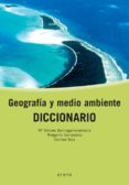 geografia y medio ambiente: diccionario-9788497462945 geografia y medio ambiente: diccionario-9788497462945
