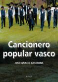 cancionero popular vasco-jose ignacio ansonera-9788497463645 cancionero popular vasco-jose ignacio ansonera-9788497463645