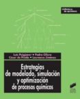 estrategias de modelado, simulacion y optimizacion de procesos qu imicos-alfonso perez guerra-9788497564045 estrategias de modelado, simulacion y optimizacion de procesos qu imicos-alfonso perez guerra-9788497564045