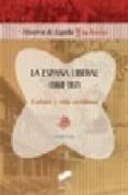 la españa liberal (1868-1917): cultura y vida cotidiana-jorge uria-9788497565745 la españa liberal (1868-1917): cultura y vida cotidiana-jorge uria-9788497565745