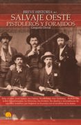 breve historia del salvaje oeste. pistoleros y forajidos (ebook)-gregorio doval-9788497635745 breve historia del salvaje oeste. pistoleros y forajidos (ebook)-gregorio doval-9788497635745