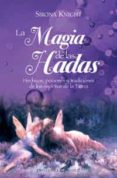 la magia de las hadas: hechizos, pociones y tradiciones de los es piritus de la tierra-sirona knight-9788497773645 la magia de las hadas: hechizos, pociones y tradiciones de los es piritus de la tierra-sirona knight-9788497773645