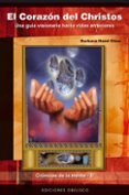 el corazon del christos: cronicas de la mente ii-barbara hand clow-9788497775045 el corazon del christos: cronicas de la mente ii-barbara hand clow-9788497775045
