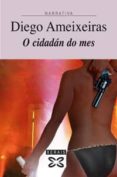o cidadan do mes-diego ameixeiras-9788497823845 o cidadan do mes-diego ameixeiras-9788497823845