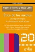 etica de los medios: una apuesta por la ciudadania audiovisual-jesus conill sancho-vicent gonzalvez-9788497840545 etica de los medios: una apuesta por la ciudadania audiovisual-jesus conill sancho-vicent gonzalvez-9788497840545