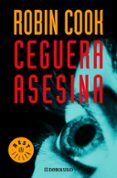 ceguera asesina (serie jack stapleton & laurie montgomery 1)-robin cook-9788497931045 ceguera asesina (serie jack stapleton & laurie montgomery 1)-robin cook-9788497931045
