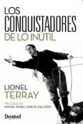 los conquistadores de lo inutil-lionel terray-9788498291445 los conquistadores de lo inutil-lionel terray-9788498291445