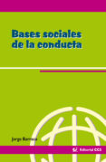 bases sociales de la conducta-jorge barraca-9788498422245 bases sociales de la conducta-jorge barraca-9788498422245