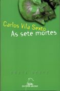 as sete mortes-carlos vila sexto-9788498651645 as sete mortes-carlos vila sexto-9788498651645