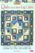 quilts con el diseño log cabin-judy martin-9788498740745 quilts con el diseño log cabin-judy martin-9788498740745