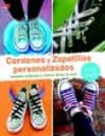 cordones y zapatillas personalizados-elke eder-9788498745245 cordones y zapatillas personalizados-elke eder-9788498745245