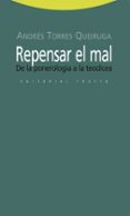 repensar el mal: de la ponerologia a la teodicea-andres torres queiruga-9788498791945 repensar el mal: de la ponerologia a la teodicea-andres torres queiruga-9788498791945