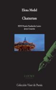 chatterton (xxvi premio fundacion loewe a la creacion joven)-elena medel-9788498958645 chatterton (xxvi premio fundacion loewe a la creacion joven)-elena medel-9788498958645