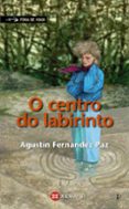 o centro da labirinto-agust�n fern�ndez paz-9788499148045 o centro da labirinto-agust�n fern�ndez paz-9788499148045