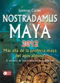 nostradamus maya 2012-spencer carter-9788499170145 nostradamus maya 2012-spencer carter-9788499170145