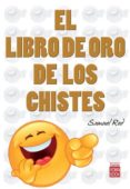 el libro de oro de los chistes-samuel red-9788499172545 el libro de oro de los chistes-samuel red-9788499172545