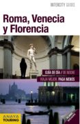 roma, venecia y florencia 2013 (intercity guides)-maria prior venegas-isabel moran-9788499355245 roma, venecia y florencia 2013 (intercity guides)-maria prior venegas-isabel moran-9788499355245
