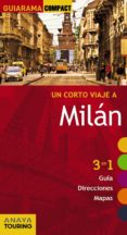 un corto viaje a milan 2015 (guiarama compact)-isabel urueña cuadrado-9788499356945 un corto viaje a milan 2015 (guiarama compact)-isabel urueña cuadrado-9788499356945
