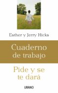 pide y se te dará: cuaderno de trabajo (ebook)-esther hicks-9788499445045 pide y se te dará: cuaderno de trabajo (ebook)-esther hicks-9788499445045
