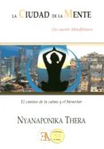 la ciudad de la mente-nyanaponika thera-9788499501345 la ciudad de la mente-nyanaponika thera-9788499501345