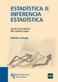 estadistica ii: inferencia estadistica-jose miguel casas sanchez-pilar gutierrez lopez-9788499610245 estadistica ii: inferencia estadistica-jose miguel casas sanchez-pilar gutierrez lopez-9788499610245