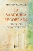la sabiduría recobrada (ebook)-monica cavalle-9788499881645 la sabiduría recobrada (ebook)-monica cavalle-9788499881645
