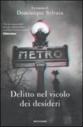 delitto nel vicolo dei desideri-dominique sylvain-9788804588245 delitto nel vicolo dei desideri-dominique sylvain-9788804588245