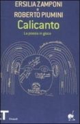 calicanto. la poesia in gioco-ersilia zamponi-roberto piumini-9788806191245 calicanto. la poesia in gioco-ersilia zamponi-roberto piumini-9788806191245