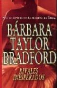 rivales inesperados-barbara taylor bradford-9789500274845 rivales inesperados-barbara taylor bradford-9789500274845
