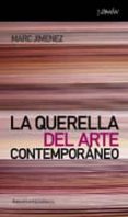 la querella del arte contemporaneo-marc gimenez-9789505183845 la querella del arte contemporaneo-marc gimenez-9789505183845