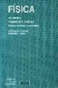 fisica (vol. ii): campos y ondas (ed. rev. y aum.)-marcelo alonso-edward j. finn-9789684442245 fisica (vol. ii): campos y ondas (ed. rev. y aum.)-marcelo alonso-edward j. finn-9789684442245