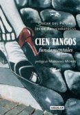 cien tangos fundamentales (ebook)-9789870418245 cien tangos fundamentales (ebook)-9789870418245