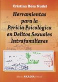 herramientas para la pericia psicologica en delitos sexuales intr afamiliares-cristina rosa nudel-9789875701045 herramientas para la pericia psicologica en delitos sexuales intr afamiliares-cristina rosa nudel-9789875701045
