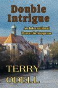 DOUBLE INTRIGUE: AN INTERNATIONAL ROMANTIC SUSPENSE  (edición en inglés)