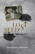 LOST SEEDS: THE LEGACY  (edición en inglés)