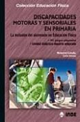 discapacidades motoras y sensoriales en primaria: la inclusion de l alumnado en educacion fisica. 181 juegos adaptados (unidad didactica: deporte adaptado)-montserrat cumellas-carles estrany-9788497290753 discapacidades motoras y sensoriales en primaria: la inclusion de l alumnado en educacion fisica. 181 juegos adaptados (unidad didactica: deporte adaptado)-montserrat cumellas-carles estrany-9788497290753