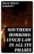 Descarga gratuita de audiolibros de libros electrónicos SOUTHERN HORRORS: LYNCH LAW IN ALL ITS PHASES 8596547011255 en español