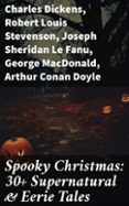 Descarga gratuita de audiolibros para Android SPOOKY CHRISTMAS: 30+ SUPERNATURAL & EERIE TALES  (edición en inglés)