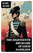 Descarga electrónica gratuita de libros electrónicos. THE EIGHTEENTH BRUMAIRE OF LOUIS NAPOLEON  (edición en inglés) PDB DJVU PDF (Literatura española)