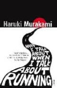 what i talk about when i talk about running-haruki murakami-9780099526155 what i talk about when i talk about running-haruki murakami-9780099526155