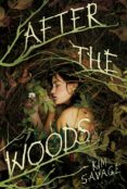 after the woods-kim savage-9780374300555 after the woods-kim savage-9780374300555