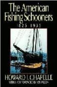 the american fishing schooners, 1825-1935 (pre-amble by: jon wils on)-9780393037555 the american fishing schooners, 1825-1935 (pre-amble by: jon wils on)-9780393037555