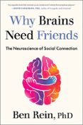 WHY BRAINS NEED FRIENDS