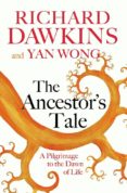 the ancestor s tale: a pilgrimage to the dawn of life-richard dawkins-yan wong-9781474606455 the ancestor s tale: a pilgrimage to the dawn of life-richard dawkins-yan wong-9781474606455