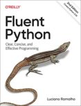 FLUENT PYTHON : CLEAR, CONCISE, AND EFFECTIVE PROGRAMMING-13674167-otro-formato