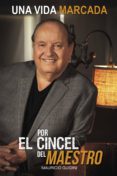 una vida marcada por el cincel del maestro (ebook)-mauricio guidini-9781543925555 una vida marcada por el cincel del maestro (ebook)-mauricio guidini-9781543925555
