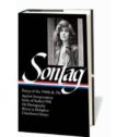 essays of the 1960s & 70s : against interpretation, styles of rad ical will, on photography illness as metaphor, uncollected essays-susan sontag-9781598532555 essays of the 1960s & 70s : against interpretation, styles of rad ical will, on photography illness as metaphor, uncollected essays-susan sontag-9781598532555